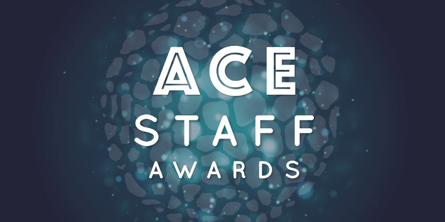 ACE Staff Awards.