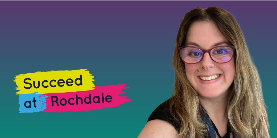 A person wearing glasses and smiling next to the words 'Succeed at Rochdale'