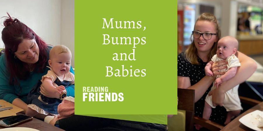 Mothers and babies meeting up, with text reading, Mums, Bumps and Babies.